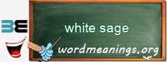 WordMeaning blackboard for white sage